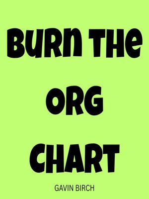 cover image of Burn the Org Chart